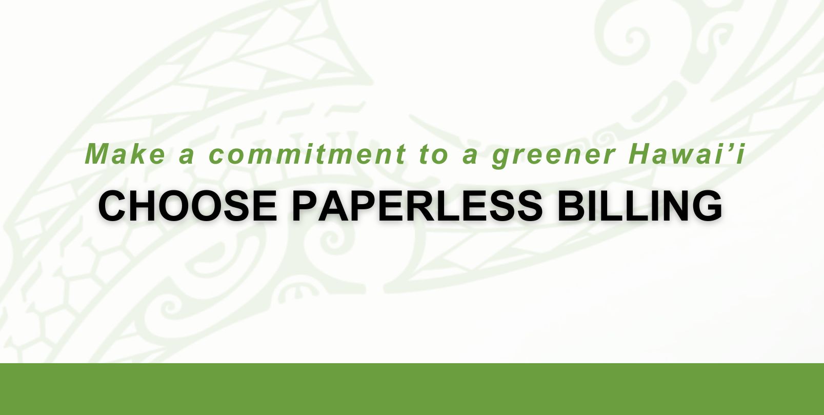 Make a Commitment to a Greener Hawaii with Paperless Billing